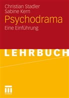 Kern, Sabine Kern, Stadle, Christia Stadler, Christian Stadler - Psychodrama