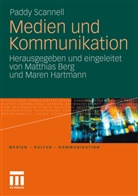 Paddy Scannell, Matthias Berg, Maren Hartmann - Medien und Kommunikation