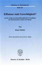 Klaus Mathis - Effizienz statt Gerechtigkeit?