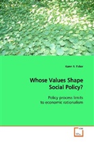 Karen R Fisher, Karen R. Fisher - Whose Values Shape Social Policy?