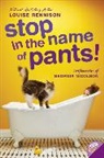Louise Rennison - Stop in the Name of Pants!