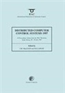 Ifac Workshop on Distributed Computer Co, International Federation of Automatic Co, W. H. Kwon, W.H. (School of Electrical Engineering Kwon, I. M. MacLeod, I.M. (Department of Electrical Engineering MacLeod - Distributed Computer Control Systems 1997