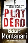 Richard Montanari - Play Dead