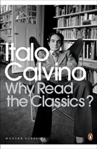 Italo Calvino, Martin McLaughlin - Why Read the Classics?