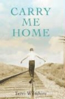 Terri Wiltshire - Carry Me Home