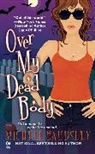 Michele Bardsley - Over My Dead Body