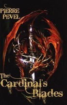 Pierre Pevel - The Cardinal's Blades