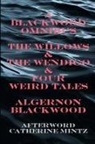 Algernon Blackwood - A Blackwood Omnibus