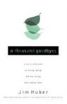Jim Huber - A Thousand Goodbyes