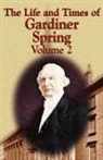 Gardiner Spring - The Life and Times of Gardiner Spring - Vol.2