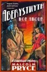 Malcolm Pryce, Mr Malcolm Pryce - Aberystwyth Mon Amour