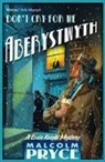 Malcolm Pryce, Mr Malcolm Pryce - Don't Cry For Me Aberystwyth