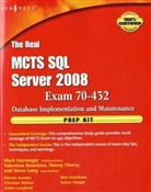 Mark Horninger - The Real MCTS SQL Server 2008 Exam 70-432 Prep Kit