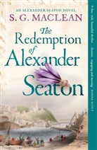 S. G. Maclean, S.G. MacLean, Shona MacLean - The Redemption of Alexander Seaton