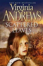 V. C. Andrews, Virginia Andrews, Virginia C. Andrews, Andrews Virginia - Scattered Leaves