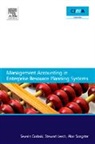 Franciszek Leech Grabski, Severin Grabski, Severin (Michigan State University Grabski, Severin Leech Grabski, Grabski Severin, Stewart Leech... - Management Accounting in Enterprise Resource Planning Systems