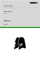 Friedrich Schiller, Friedrich von Schiller, Friedrich Von Schiller - Wilhem Tell