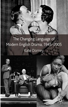K Dorney, K. Dorney, Kate Dorney, DORNEY KATE - Changing Language of Modern English Drama 1945-2005