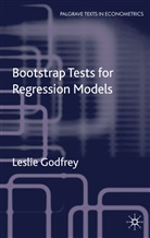 L Godfrey, L. Godfrey, Leslie Godfrey - Bootstrap Tests for Regression Models