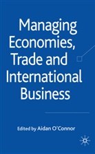 &amp;apos, Aidan connor, O&amp;apos, Aidan O''''connor, O'Connor, A O'Connor... - Managing Economies, Trade and International Business