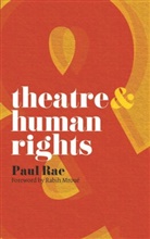 Rahib Mroue, Paul Rae - Theatre and Human Rights