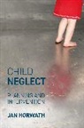 Jan Horwath - Child Neglect