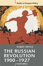 R. Service, Robert Service, Service Robert - The Russian Revolution, 1900-1927
