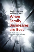 Carlock, R Carlock, R. Carlock, Randel S. Carlock, Randel S. Ward Carlock, CARLOCK RANDEL S WARD JOHN L... - When Family Businesses Are Best