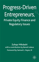 Z Mikdashi, Z. Mikdashi, Zuhayr Mikdashi - Progress Driven Entrepreneurs, Private Equity Finance and Regulatory