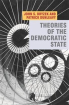 Joh Dryzek, John Dryzek, John Dunleavy Dryzek, John S. Dryzek, DRYZEK JOHN DUNLEAVY PATRICK, Patrick Dunleavy - Theories of the Democratic State