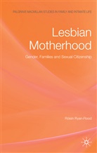 RYAN FLOOD ROISIN, R. Ryan-Flood, Roisin Ryan-Flood, Róisín Ryan-Flood - Lesbian Motherhood