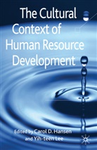 Carol D. Lee Hansen, Hansen, C Hansen, C. Hansen, Carol D. Hansen, Lee... - Cultural Context of Human Resource Development