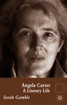 S Gamble, S. Gamble, Sarah Gamble, Gamble Sarah - Angela Carter