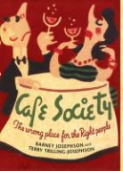 Barney Josephson, Barney Trilling-Josephson Josephson, Terry Trilling-Josephson - Cafe Society