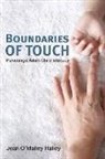 &amp;apos, Jean Halley, Jean O&amp;apos Halley, Jean O'malley Halley, Jean O''malley Halley, Malley - Boundaries of Touch