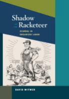 David Witwer - Shadow of the Racketeer