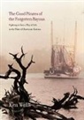 Ken Wells, Wells Ken - Good Pirates of the Forgotten Bayous
