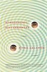 Rivka Galchen - Atmospheric Disturbances