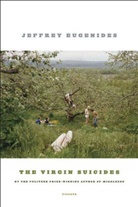 Jeffrey Eugenides - The Virgin Suicides