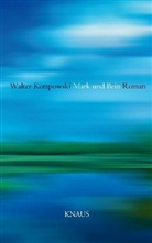 Walter Kempowski - Mark und Bein