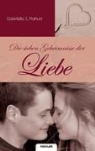 Gabriella S Pahud, Gabriella S. Pahud - Die sieben Geheimnisse der Liebe