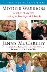 Jenny McCarthy - Mother Warriors