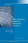 Shaun R. Harper, Shaun R. Museus Harper, Shaun R. Harper, Samuel D. Museus - Using Qualitative Methods in Institutional Assessment