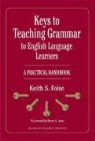 Keith S. Folse, Keith S./ Azar Folse - Keys to Teaching Grammar to English Language Learners