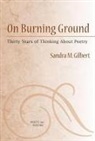 Sandra Gilbert, Sandra M. Gilbert - On Burning Ground