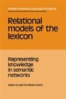 Martha Walton Evens, Martha Walton Evens - Relational Models of the Lexicon : Representing Knowledge in