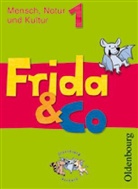 Bettina Ferratusco, Simon Hell, Dir Menzel, Carola Schäffner, Jörg Hartmann - Frida & Co - Mensch, Natur und Kultur, Ausgabe Baden-Württemberg - Bd.1: 1./2. Schuljahr (Bildungsstandard 2)