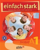 Gudrun Pradier, Harald Seeger, Tiziana Stillo, Ulf Marckwort, Alida Kresz-Bonmann, Barbara Prinz - einfach stark: Kursbuch A1, m. 2 Audio-CDs