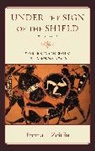 Froma I Zeitlin, Froma I. Zeitlin - Under the Sign of the Shield