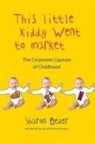 Sharon Beder, Sharon Varney Beder, Richard Gosden, Wendy Varey, Wendy Varney - This Little Kiddy Went to Market